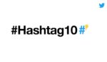 10 años de hashtags en Twitter: Las 26 etiquetas más seguidas